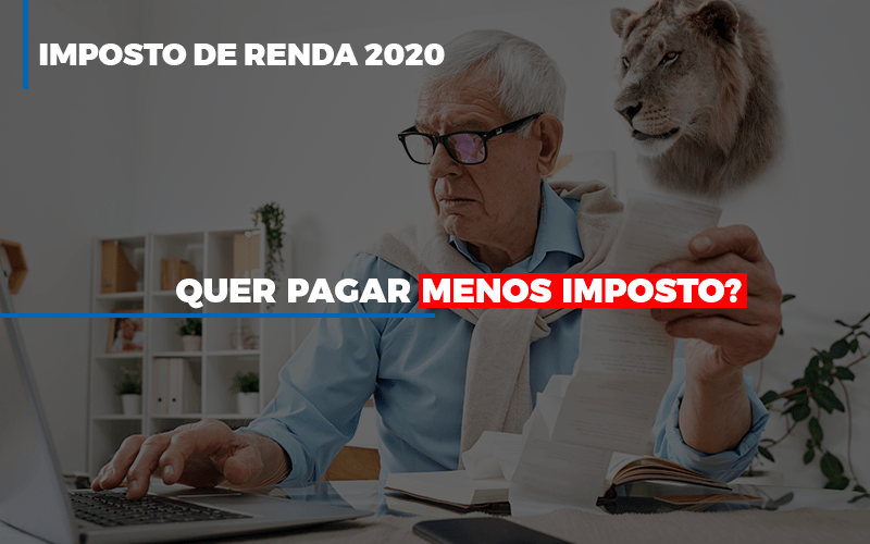 ir-2020-quer-pagar-menos-imposto-veja-lista-do-que-pode-descontar-ou-nao - IR 2020: Quer pagar menos imposto? Veja lista do que pode descontar ou não