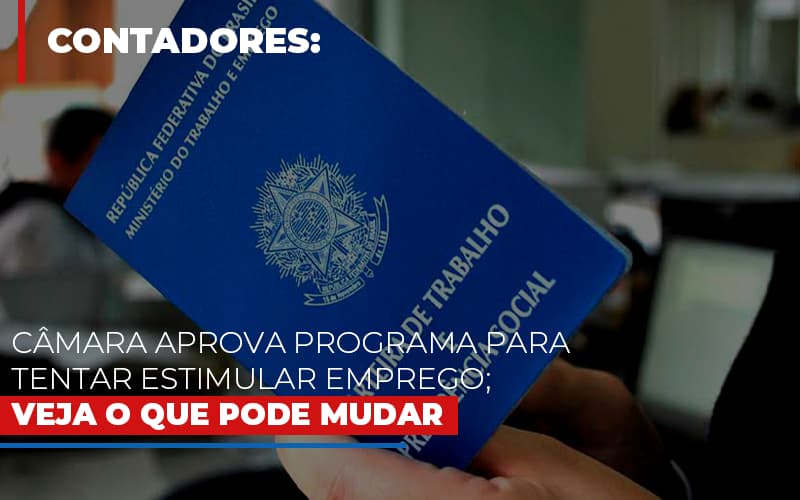 camara-aprova-programa-para-tentar-estimular-emprego-veja-o-que-pode-mudar - Câmara aprova programa para tentar estimular emprego; veja o que pode mudar