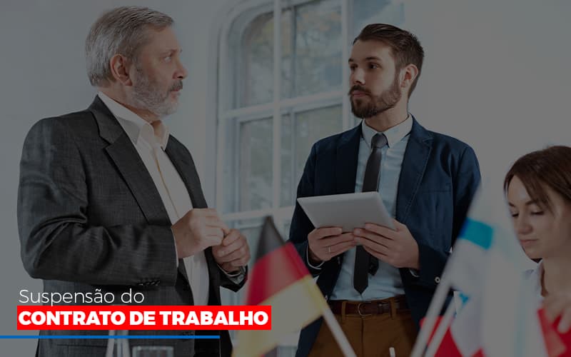 Suspensão do contrato de trabalho - Suspensão do contrato de trabalho