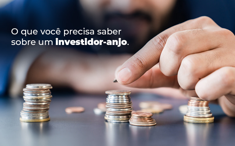 O Que Voce Precisa Saber Sobre Um Investidor Anjo Blog - Contabilidade em Joinville - SC | Dunzer - Investidor-anjo: do que você precisa saber?