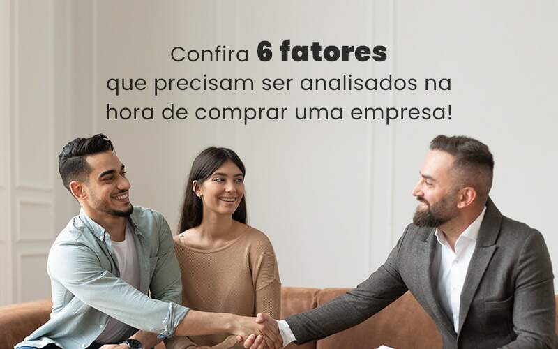 Confira 6 Fatores Que Precisam Ser Analisados Na Hora De Comprar Uma Empresa Blog - Contabilidade em Joinville - SC | Dunzer - Comprar uma empresa: o que considerar?